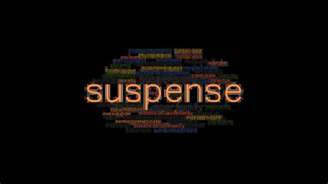 synonym for suspenseful|another word for suspense.